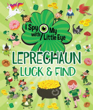 Title: Leprechaun Luck & Find (I Spy With My Little Eye), Author: Rubie Crowe