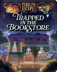 Title: Puzzling Escapes Trapped in the Bookstore, Author: Beth Martin