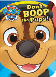 Title: PAW Patrol Don't Boop the Pups, Author: Scarlett Wing