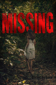 Title: MISSING, Author: Bernie Ziegner