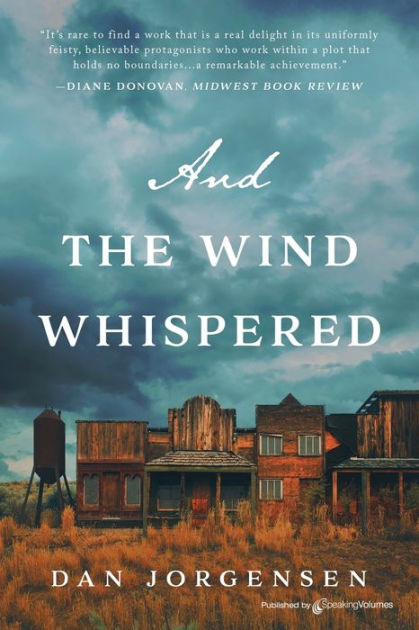 And the Wind Whispered by Dan Jorgensen, Paperback | Barnes & Noble®