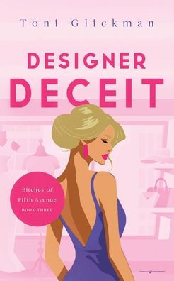 Designer Deceit: Bitches of Fifth Avenue