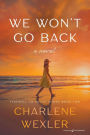 We Won't Go Back