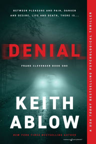 Title: Denial, Author: Keith Russell Ablow MD