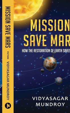Mission Save Mars: How the Restoration of Earth Save Mars