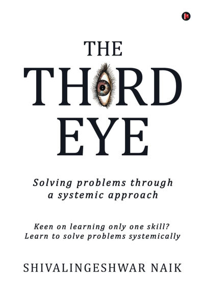 The Third Eye: Solving problems through a systemic approach