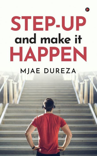 Step-UP and Make it HAPPEN