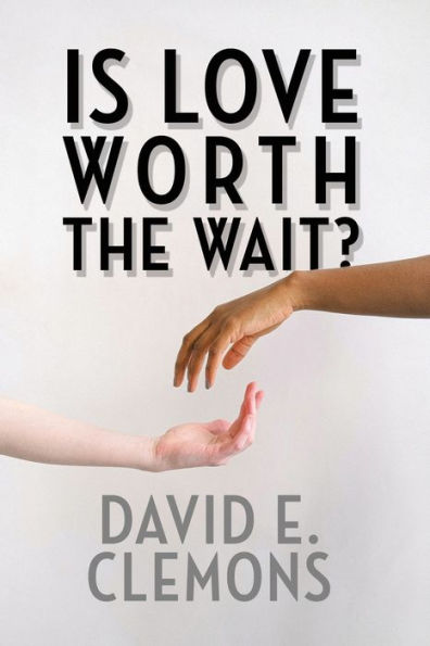 Is Love Worth the Wait?
