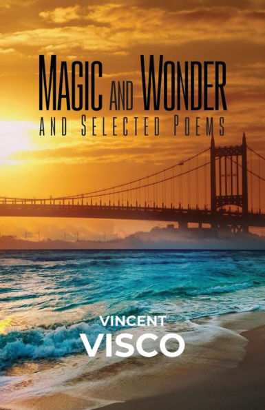 Magic and Wonder Selected Poems