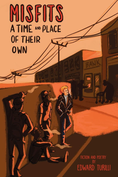 Misfits: A Time and Place of Their Own