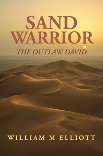 Sand Warrior: The Outlaw David