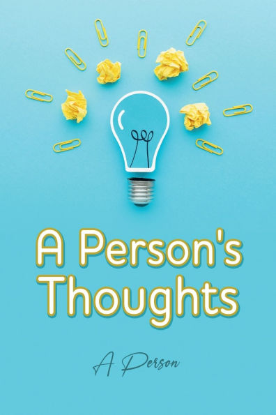 A Person's Thoughts