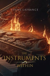 Title: The Instruments Within, Author: Evens Lafrance