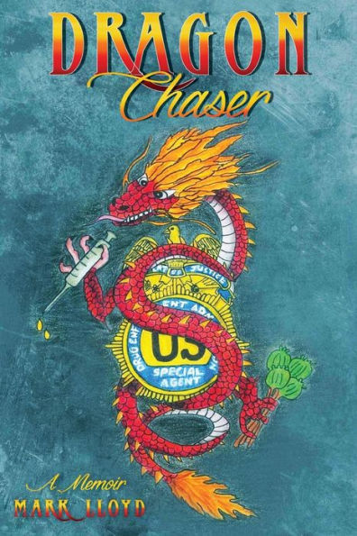 Dragon Chaser: a Memoir