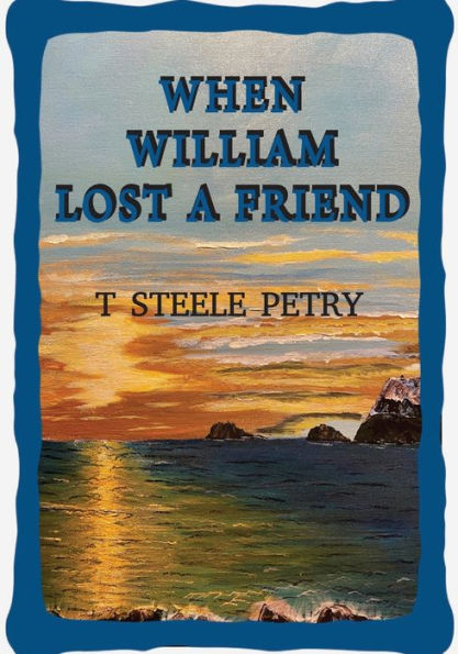 When William Lost A Friend