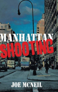 Title: Manhattan Shooting, Author: Joe McNeil