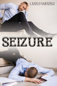 Title: Seizure, Author: Laszlo Varszegi