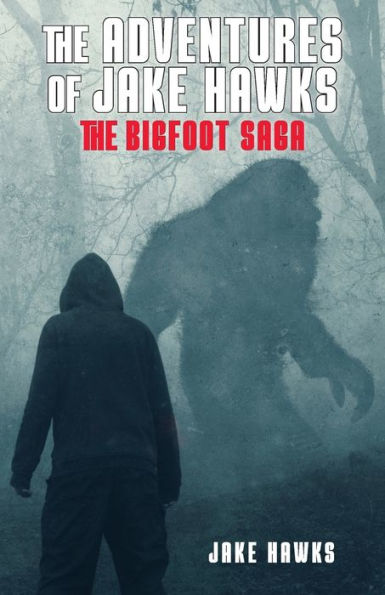 The Adventures of Jake Hawks: Bigfoot Saga