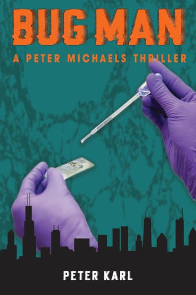 Bug Man: A Peter Michaels Thriller