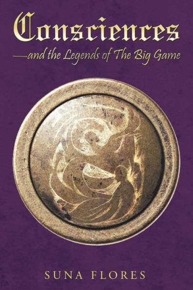 Consciences: and The Legends of Big Game