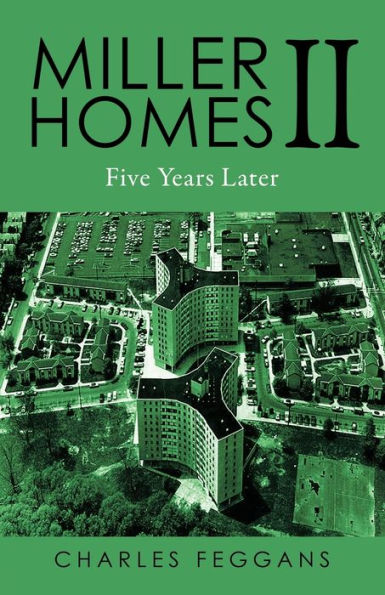 Miller Homes II: Five Years Later