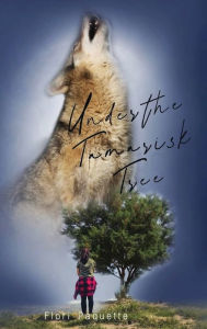 Title: Under the Tamarisk Tree, Author: Flori Paquette