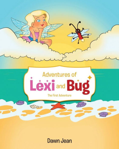 Adventures of Lexi and Bug: The First Adventure