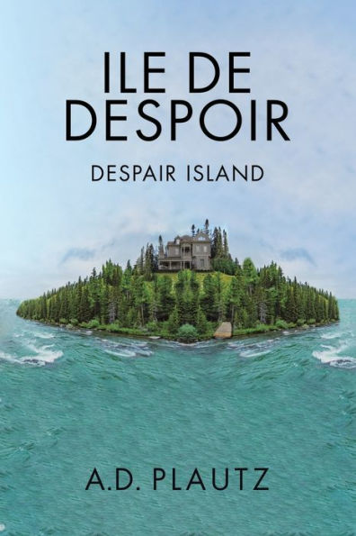 Ile de Despoir: Despair Island