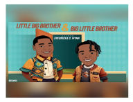 Title: Little big brother & Big little brother, Author: Fredricka Wynn