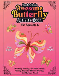 Title: Awesome Butterfly Activity Book: For Ages 3 to 6, Author: Brooke