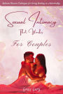 Sexual Intimacy that Works for Couples: A Guide for Stunning Sexual Positions and Bedroom Pleasure Techniques for Strong Bonding in a Relationship