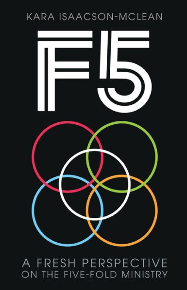 F5: A Fresh Perspective on Five-Fold Ministry