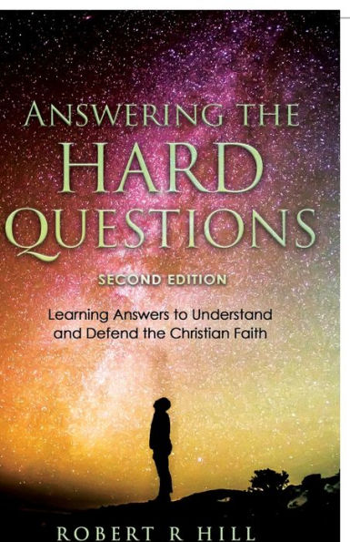 Answering the Hard Questions: Learning Answers to Understand and Defend Christian Faith