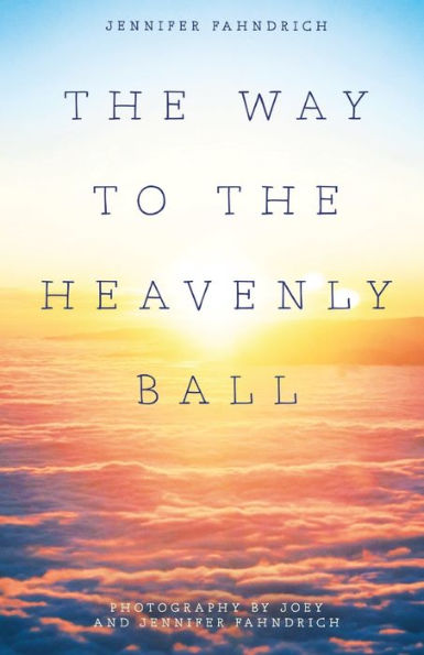 the Way to Heavenly Ball