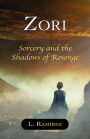 Zori: Sorcery and the Shadows of Revenge