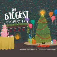 Title: The Biggest Birthday Party, Author: Stephanie Truax