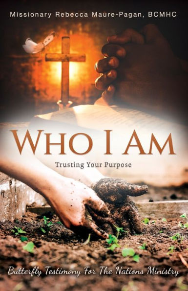 Who I Am: Trusting Your Purpose