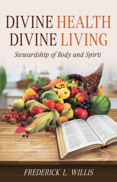 Divine Health: Living