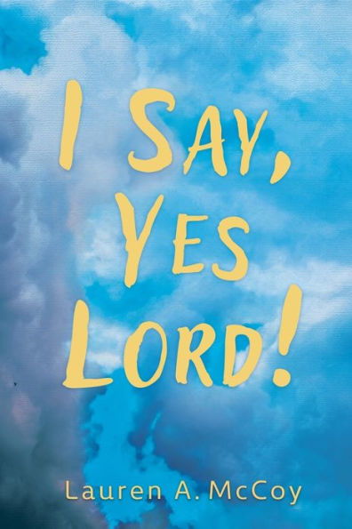 I Say, Yes Lord!