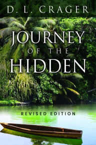 Title: Journey of the Hidden, Author: D. L. Crager