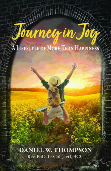 Journey in Joy: A Lifestyle of More Than Happiness
