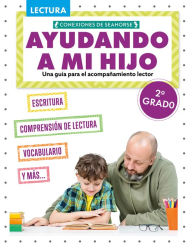 Title: Ayudando a mi hijo 2º grado (Helping My Child with Reading Second Grade), Author: Madison Parker