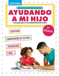 Title: Ayudando a mi hijo 3er grado (Helping My Child with Reading Third Grade), Author: Madison Parker