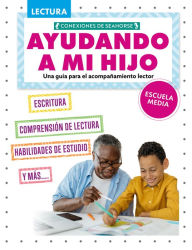 Title: Ayudando a mi hijo de secundaria con la lectura (Helping My Child with Reading Middle School), Author: Madison Parker