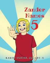 Title: Zander Names 5, Author: Karen Ozbirn