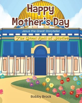 Happy Mother's Day: Jesus The Great Storyteller