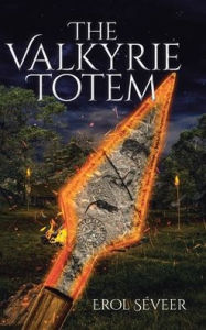 Title: The Valkyrie Totem, Author: Erol Seveer