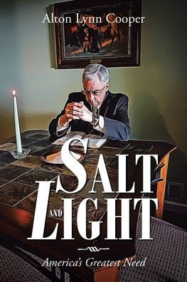 Salt and Light: America's Greatest Need