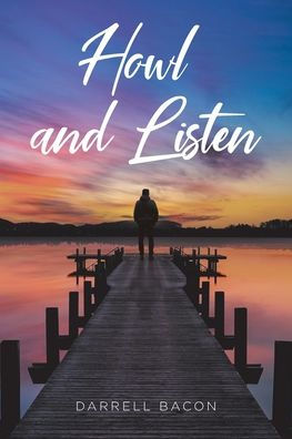 Howl and Listen