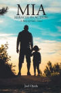 MIA: Miracle in Action: A Story of God's Grace